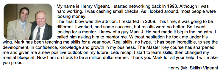 Henry Vigeant Testimonial about The Worlds Laziest Networker Henry Vigeant Testimonial about The Worlds Laziest Networker