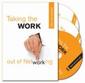 Taking the Work Out of Networking Network Marketing Skills